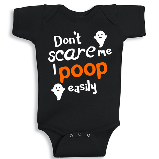 Don't scare me, I poop easily Baby Onesie  (0-3 months) - 73% Discount