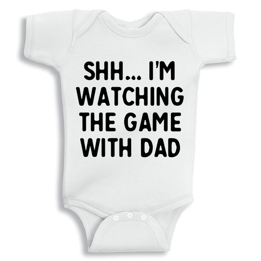 Shh... I'm watching the game with dad Baby Onesie  (3-6 months) - 73% Discount