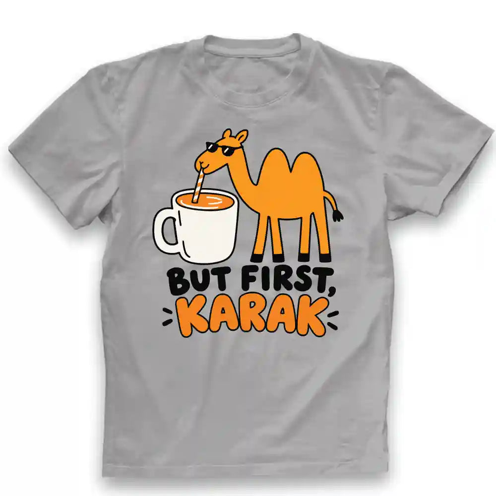 But First Karak T-shirt with a fun karak tea design UAE