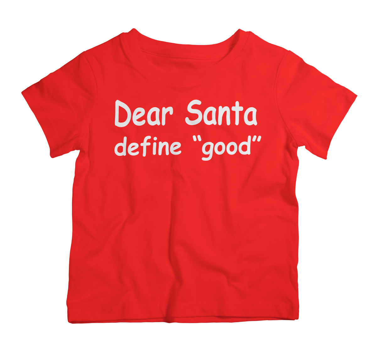 Dear Santa Define Good Christmas cotton t shirt UAE