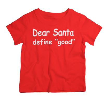Dear Santa Define Good Christmas cotton t shirt UAE