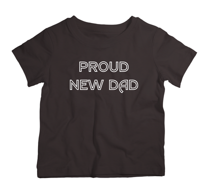 Proud New Dad - Father Cotton T-shirt