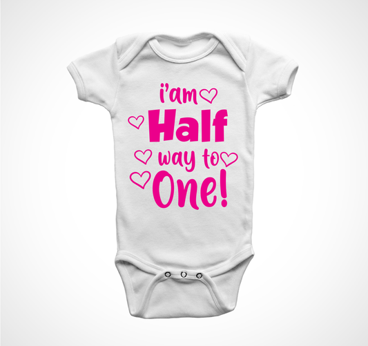 I am half way to one Baby Girl Onesie (3-6 Months) - 73% Discount