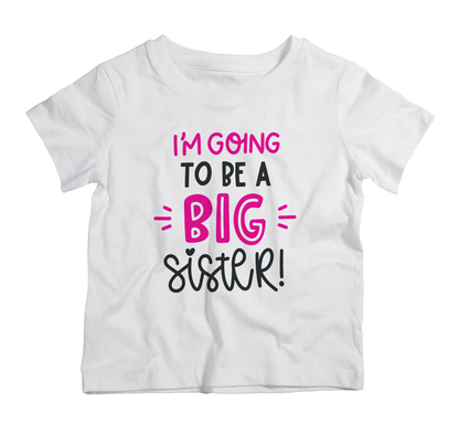 Cotton T-shirt for kids with Going to Be a Big Sister design, soft comfortable outfit for announcement photos and gifting