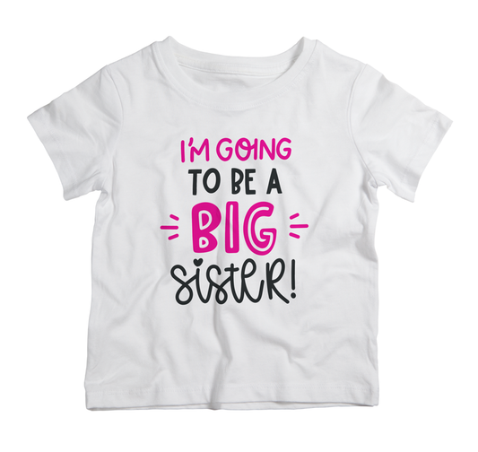 Cotton T-shirt for kids with Going to Be a Big Sister design, soft comfortable outfit for announcement photos and gifting