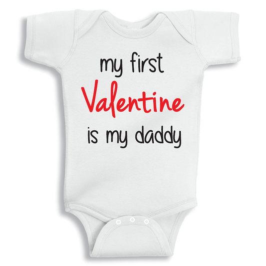 Baby onesie with My First Valentine Is Daddy design, soft cotton newborn outfit for Valentine's Day and gifting.