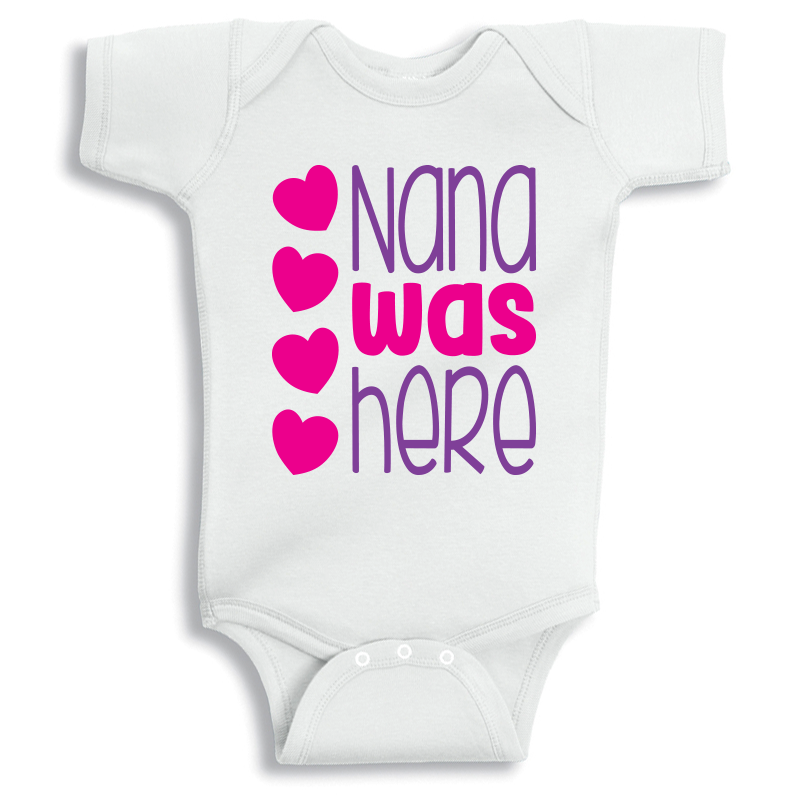 Nana was here Baby Onesie