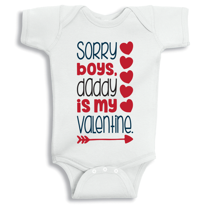 Baby onesie with Sorry Boys Daddy Is My Valentine text, soft cotton funny Valentine outfit for newborn photos and gifting