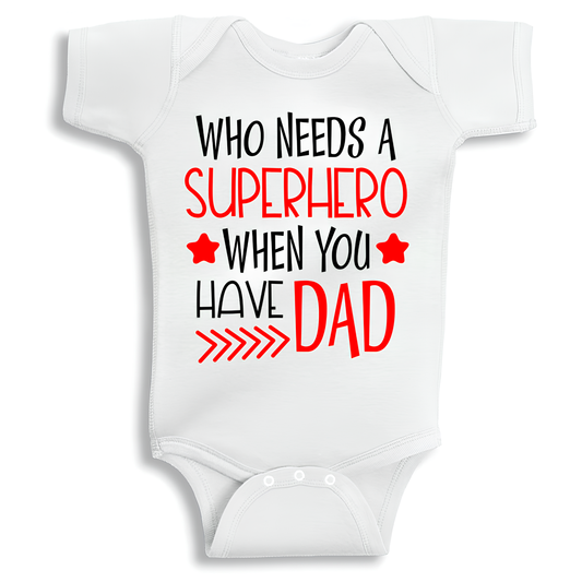 Who Needs a Superhero When You Have Dad baby onesie UAE soft cotton newborn bodysuit by Twinkle Hands