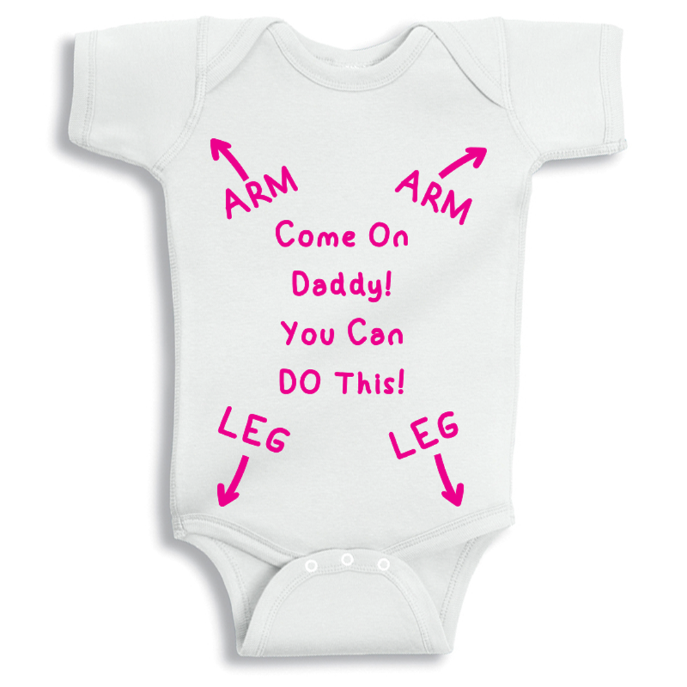Come on daddy pink Baby Onesie